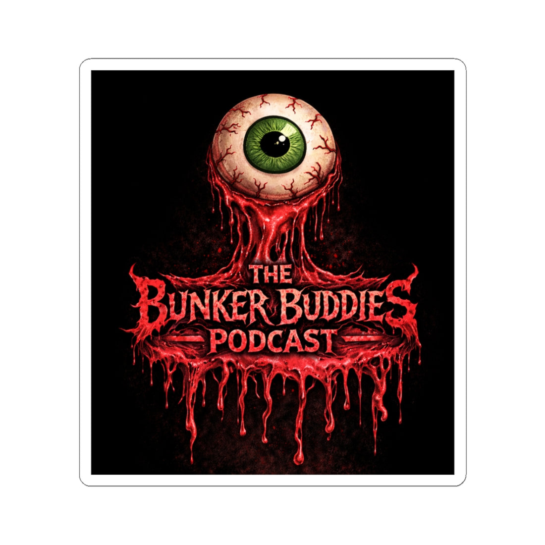 The Bunker Buddies Podcast Horror Eyeball Kiss-Cut Sticker