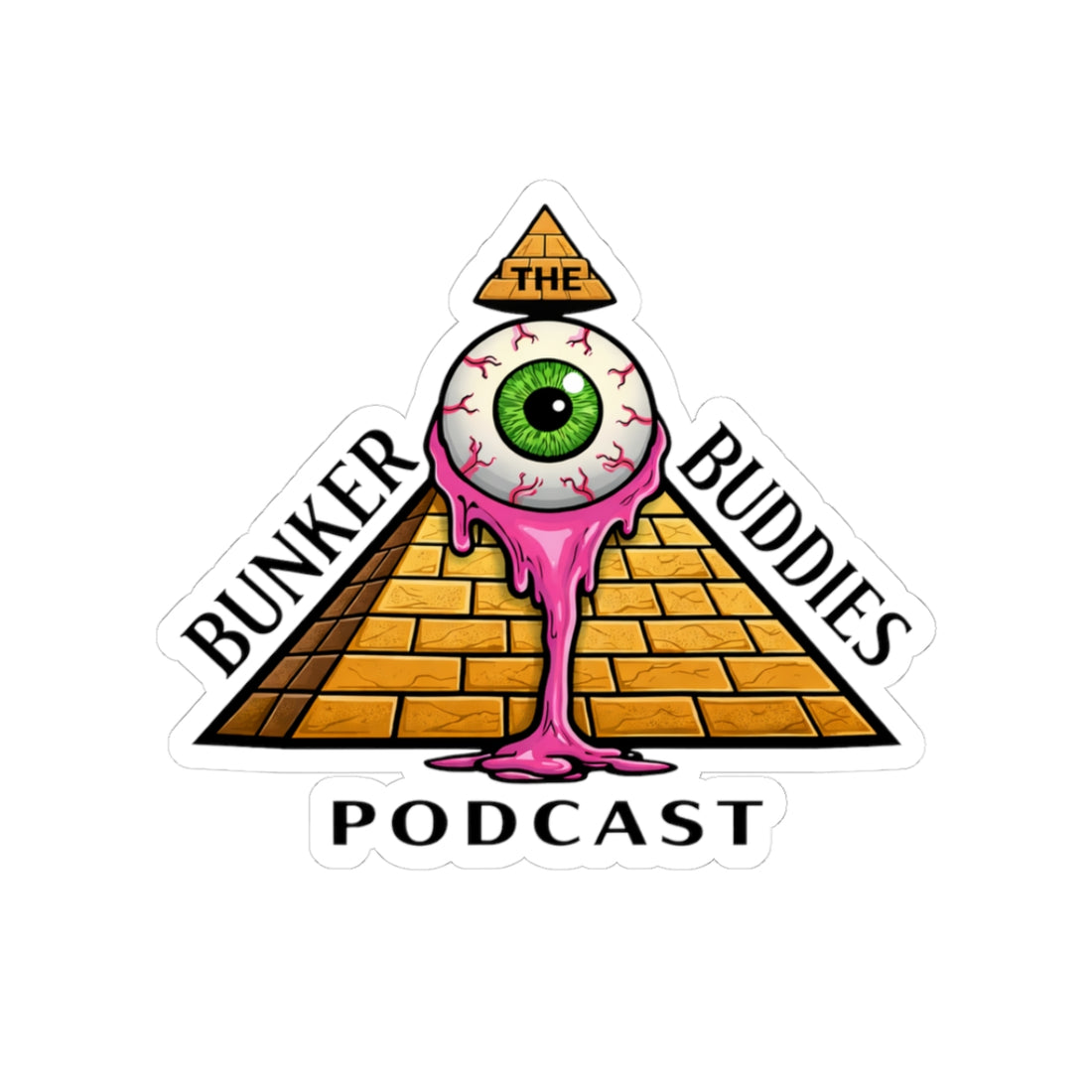 The Bunker Buddies Podcast Eye Pyramid Kiss-Cut Sticker